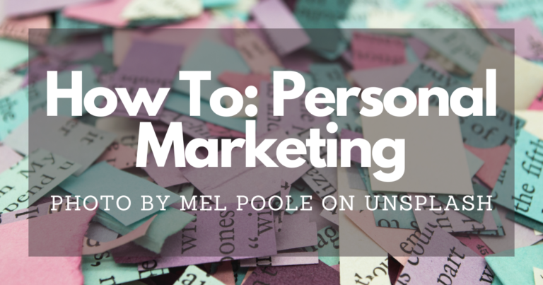 How To: Personal Marketing